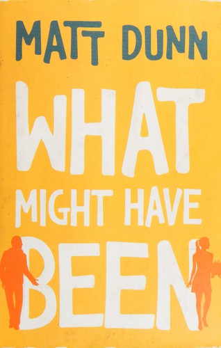 Matt Dunn: What might have been (2014, Lake Union Publishing)