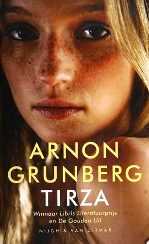 Arnon Grunberg, Arnon Grunberg: Tirza (Paperback, Dutch language, 2009, Nijgh & Van Ditmar)