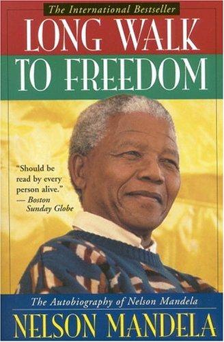 Long Walk to Freedom (Paperback, 1995, Back Bay Books)