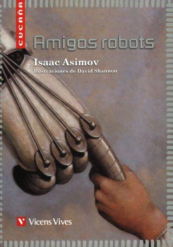 Amigos Robots / Robot Friends (Cucana) (Paperback, Spanish language, 1999, Vicens Vives)