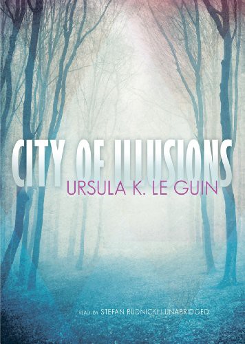 City of Illusions (2011, Blackstone Publishing, Blackstone Audio, In.)