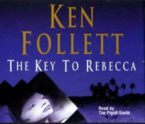 Ken Follett: The Key to Rebecca (AudiobookFormat, 2002, Macmillan Audio Books)