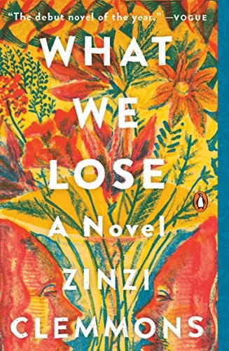 What We Lose (Paperback, 2018, Penguin Books)