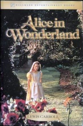 Alice in Wonderland (Hardcover, 1999, Hallmark Entertainment Books)