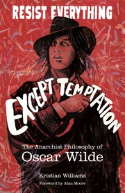 Kristian Williams, Alan Moore: Resist Everything Except Temptation (Paperback, 2020, AK Press)