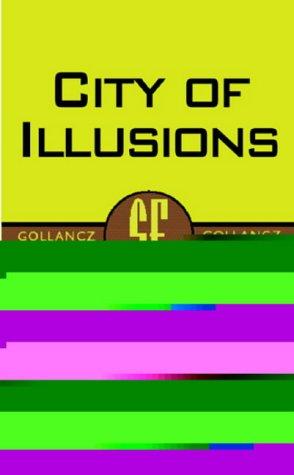 City of Illusions (1971, Gollancz)