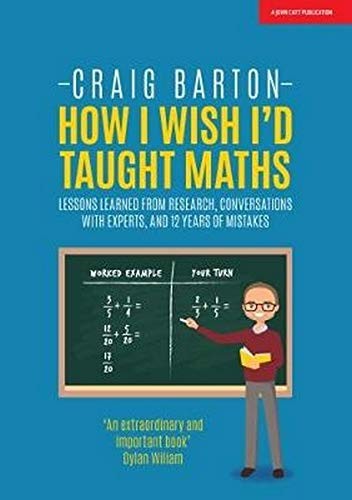 How I Wish I'd Taught Maths (Paperback, 2018, John Catt Educational)