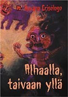 Alhaalla, taivaan yllä (Finnish language, 2001)