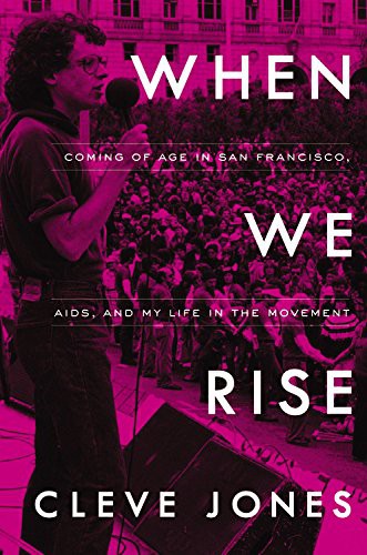 Cleve Jones: When We Rise (AudiobookFormat, 2016, Hachette Books, Hachette Audio and Blackstone Audio)