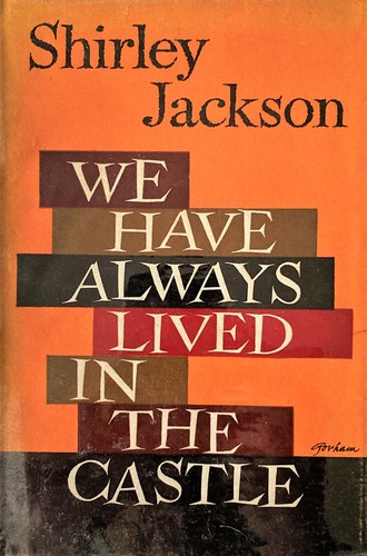 Shirley Jackson: We have always lived in the castle (Hardcover, 1963, M. Joseph)