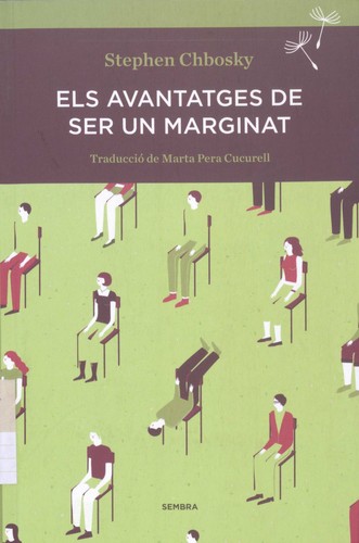 Els avantatges de ser un marginat (2015, Sembra Llibres)