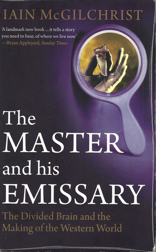 The master and his emissary (2009, Yale University Press)