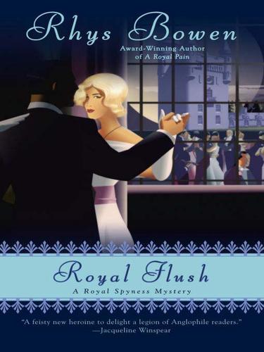 Rhys Bowen: Royal Flush (EBook, 2009, Penguin USA, Inc.)