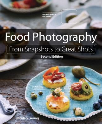 Food Photography (2015, Peachpit Press)