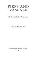 Susan Reynolds: Fiefs and vassals (1994, Oxford University Press)