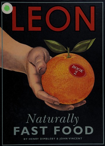 Henry Dimbleby: Leon (2012, Conran Octopus, Distributed by Hachette Book Group)