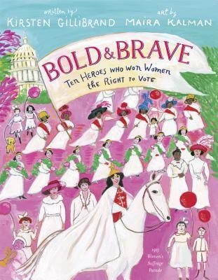 Kirsten Gillibrand: Bold & Brave (Hardcover, 2018, Alfred A. Knopf)