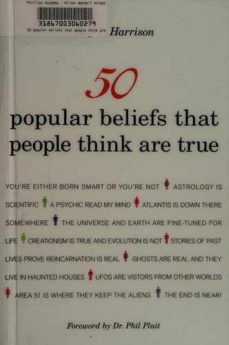 50 popular beliefs that people think are true (2011, Prometheus Books)