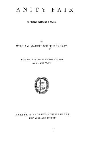 William Makepeace Thackeray: Vanity fair (1900, Harper)