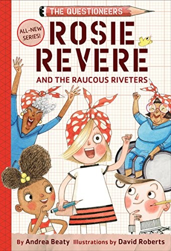 Rosie Revere, Engineer (AudiobookFormat, 2017, Abrams Books for Young Readers)