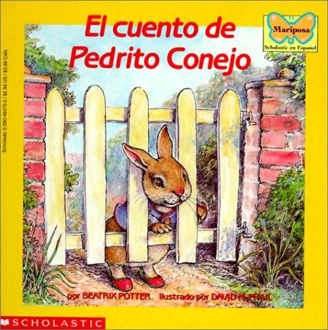 El Cuento de Pedrito Conejo / The Tale of Peter Rabbit (Hardcover, Spanish language, 1999, Tandem Library)