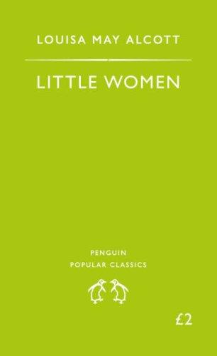 Little Women (Penguin Popular Classics) (2007, Penguin Books Ltd)