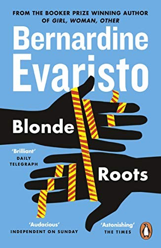 Bernardine Evaristo: Blonde Roots (Paperback, 2010, Penguin Books, PENGUIN GROUP)