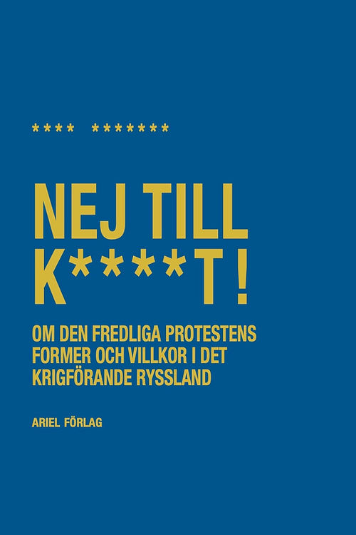 Nej till k****t! (Swedish language, Ariel)