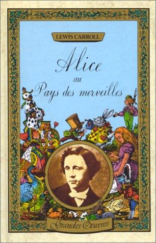 Alice au pays des merveilles ; De l'autre côté du miroir (French language, 1984, Hachette)