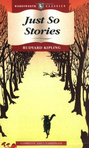 Just So Stories (Wordsworth Collection) (Wordsworth Collection) (Paperback, 1998, NTC/Contemporary Publishing Company)