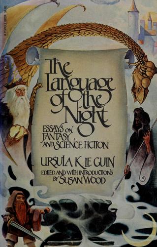 Ursula K. Le Guin: The  language of the night (1979, Putnam)