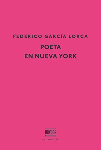 Poeta en Nueva York (Hardcover, 2014, Navona)