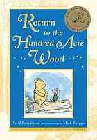 David Benedictus: Return to the Hundred Acre Wood (2009, Dutton Children's Books)