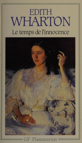 Le Temps de l'innocence (French language, 1987, Flammarion)