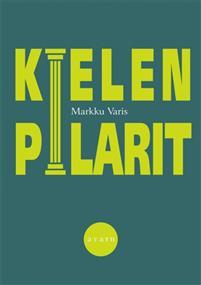 Kielen pilarit (Paperback, Finnish language, Avain)