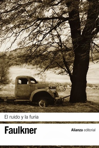 El ruido y la furia (Spanish language, 2014, Alianza)