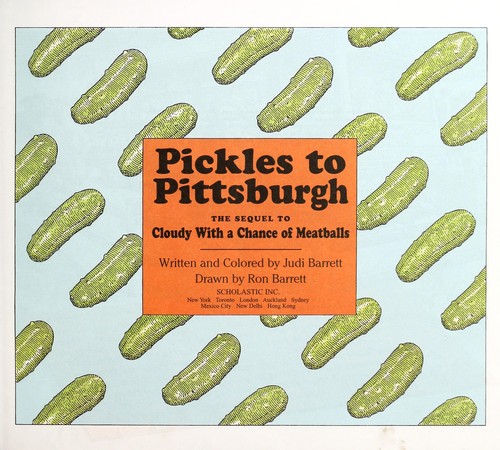 Judi Barrett: Pickles to Pittsburgh (2000, Scholastic, Inc)