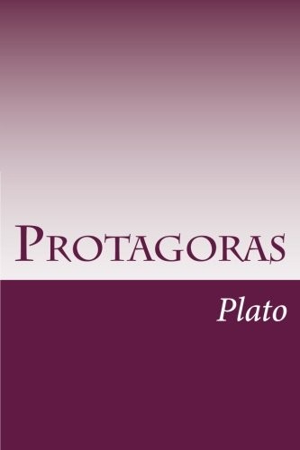 Plato: Protagoras (Paperback, 2014, CreateSpace Independent Publishing Platform)