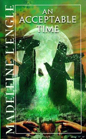 Madeleine L'Engle: An Acceptable Time (1990, Laurel Leaf)