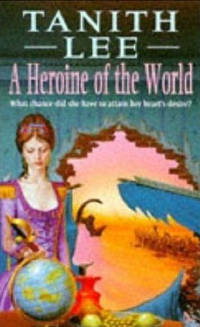A  heroine of the world. (Paperback, 1995, Headline)