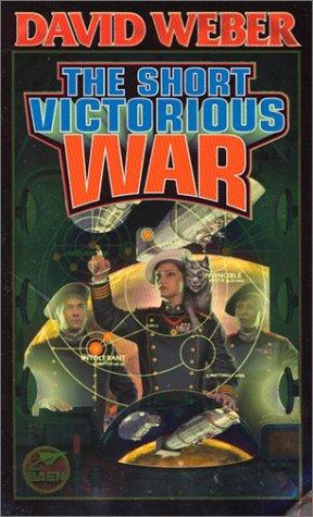 David Weber: The Short Victorious War (Honor Harrington) (Paperback, 2002, Baen)