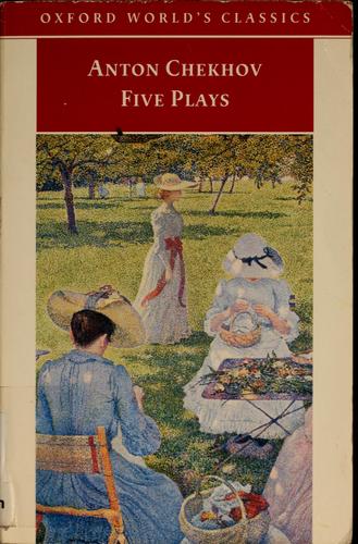 Антон Павлович Чехов: Five plays (1998, Oxford University Press)