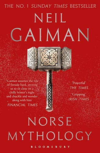 Neil Gaiman: Norse Mythology (2019, Bloomsbury Publishing)