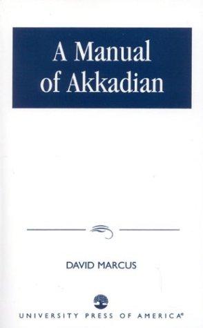 A Manual of Akkadian (Hardcover, 1978, University Press of America)