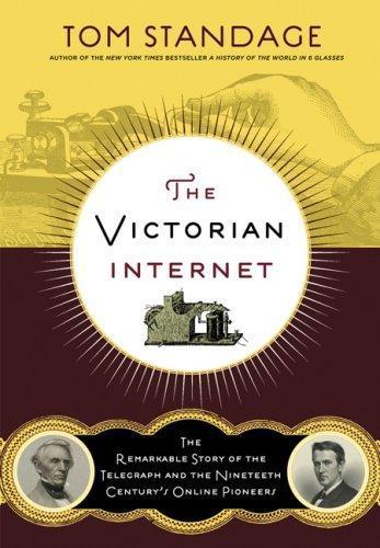 The Victorian Internet (Paperback, 2007, Walker & Company)