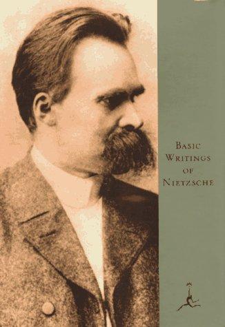 Friedrich Nietzsche: Basic writings of Nietzsche (1992, Modern Library)