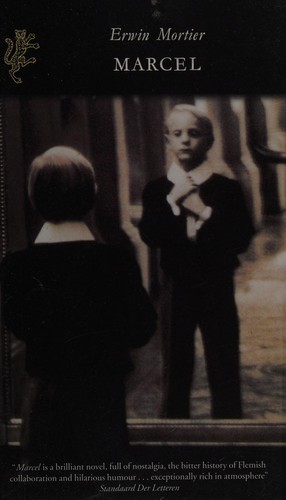 Erwin Mortier: Marcel (2001, Harvill Press)