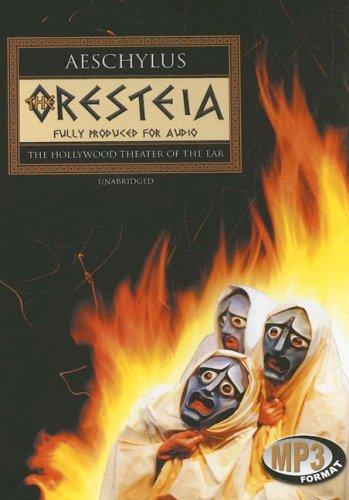 Aeschylus: The Oresteia (AudiobookFormat, 2007, Blackstone Audio Inc.)