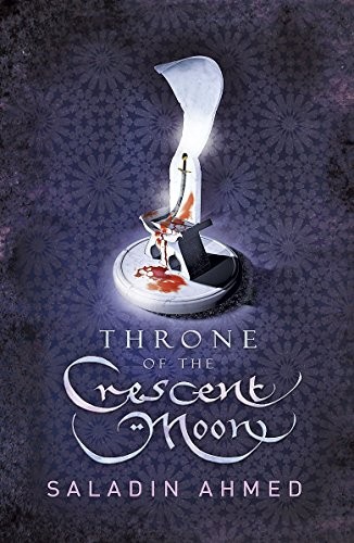 Throne of the Crescent Moon (Paperback, Gollancz)