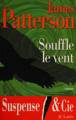 Souffle le vent (French language, 2000, J.C. Lattès)